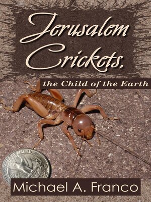 cover image of Jerusalem Crickets, the Child of the Earth